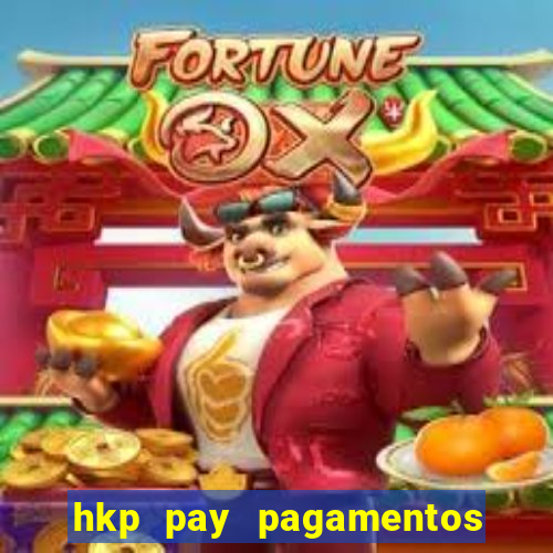 hkp pay pagamentos ltda jogo do tigre